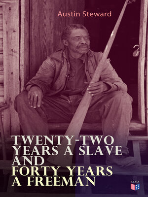 cover image of Twenty-Two Years a Slave and Forty Years a Freeman